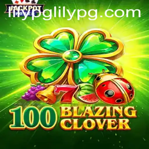 Discovering the Exciting World of 100BlazingClover and Navigating Lilypg PH Login