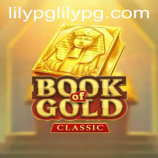 Exploring the Enchanting World of BookOfGoldClassic and Understanding lilypg PH Login