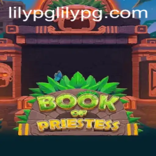 Discover the Enchanting World of BookOfPriestess - Your Guide to Adventure and Strategy
