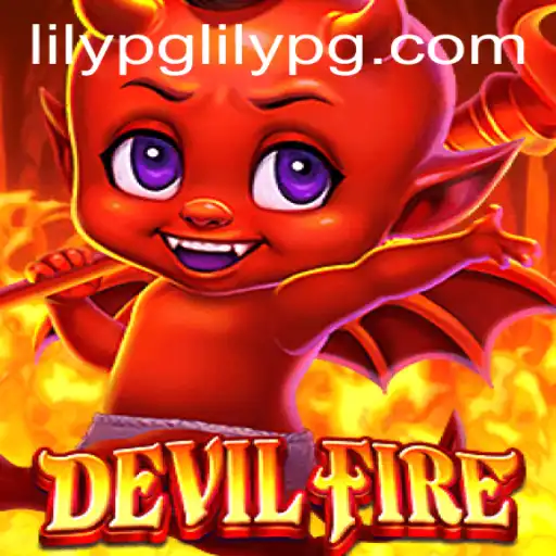Unleashing the Thrills of DevilFire: A Comprehensive Guide