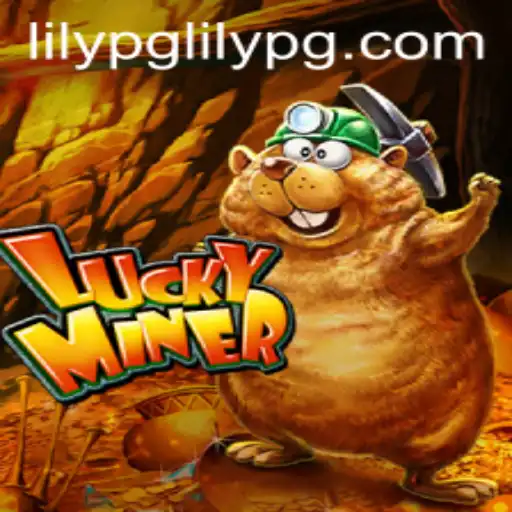 Explore the Thrilling World of LuckyMiner and Lilypg PH Login
