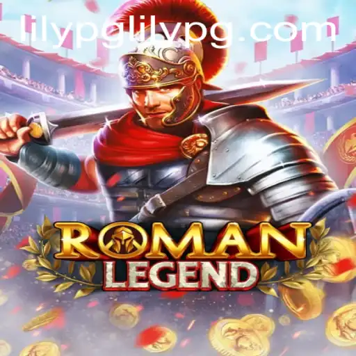 Unveiling RomanLegend: A Thrilling Adventure in a Mythical World