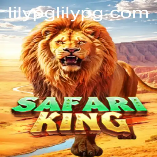 Exploring the Adventure of SafariKing and Navigating Lilypg PH Login